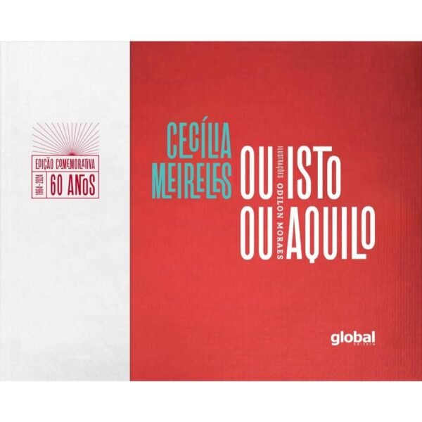 Ou Isto ou Aquilo – Cecília Meireles | Edição Comemorativa 60 Anos | Capa Especial!