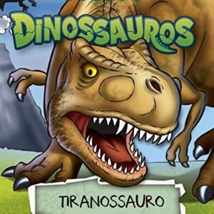 Dinossauros - tiranossauro