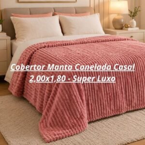 Cobertor manta canelada casal 2,00x1,80 - super luxo